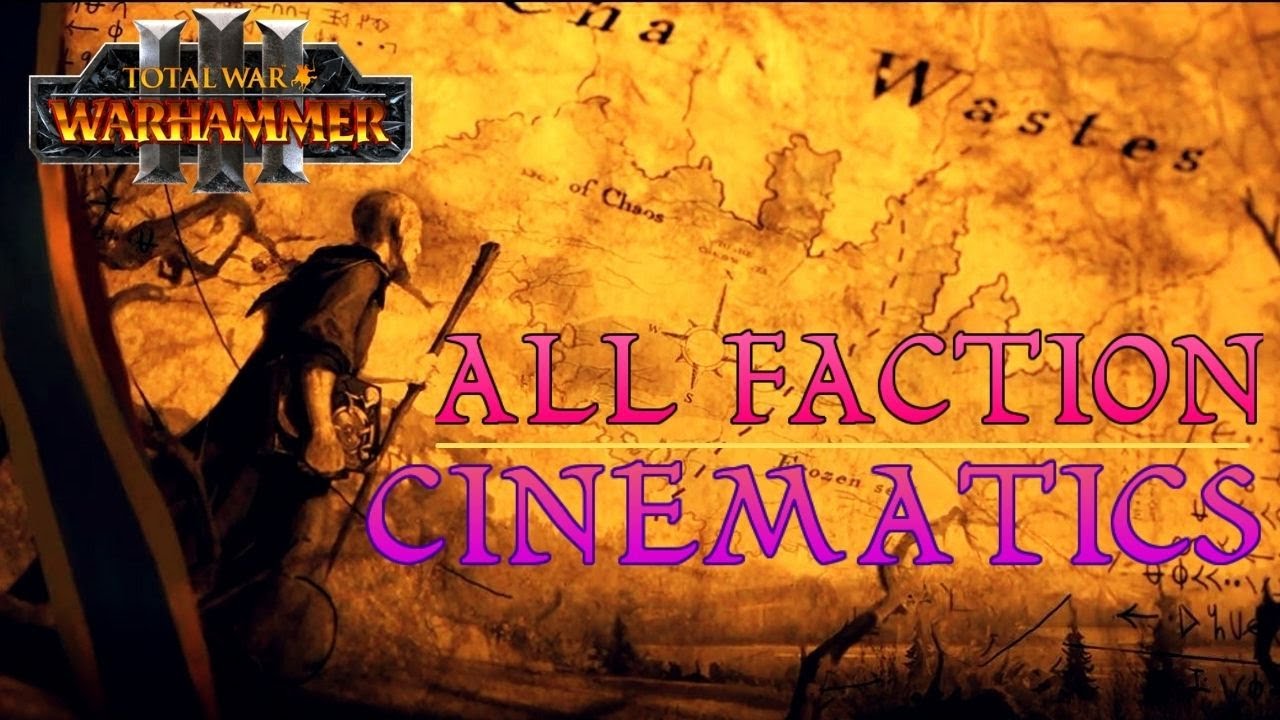 Total War WARHAMMER III: THE MOVIE (IN 4K!) I ALL FACTION CUTSCENES  I OPENING PROLOGUE INTRO I