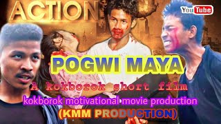 POGWI MAYA _ A new kokborok Action short film_ 2022 // #KMM_Production #Pogwi_Maya