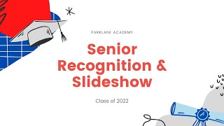 Class of 2022 Slideshow