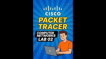 Basics of Cisco Packet Tracer | Computer Networks | Lab 02
