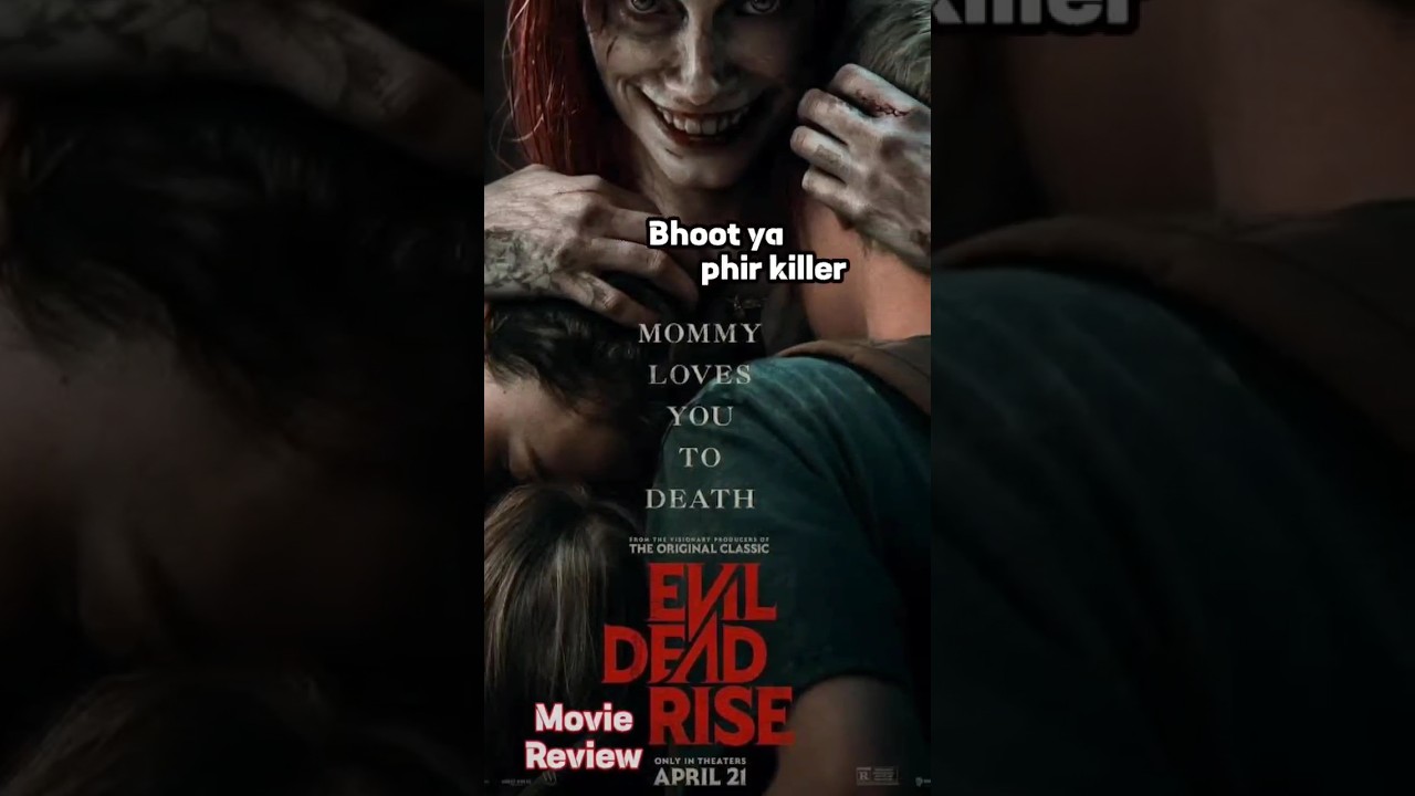 EVIL DEAD RISE movie review without spoilers | A horror movie | brutal | thriller | 
