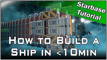 STARBASE TLDR: Ship Building Basics Tutorial