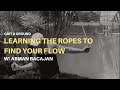 Learning the Ropes to Find your Flow w/ Arman Bajacan Jr. [Grit & Ground - Episode 06]