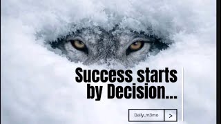 Success starts when you decide not to quit.