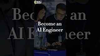 How to Become an AI Engineer?