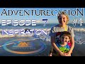 DMS Adventurecation #4 Episode 7: For Reflection &amp; Inspiration