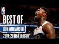 Best Of Zion Williamson | 2019-20 NBA Season