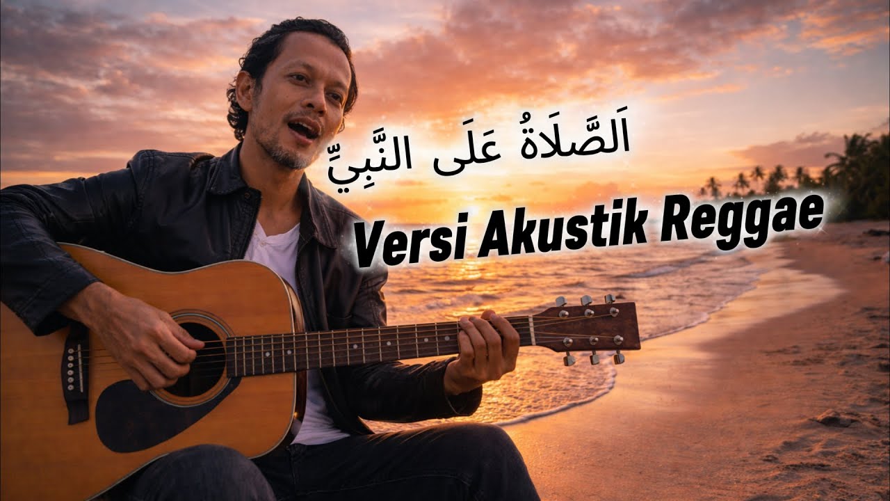 ASHOLATU ALANNABI AKUSTIK REGGAE TERBARU