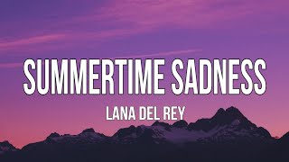 Lana Del Rey~Summertime Sadness (Lyrics)