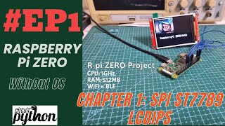 Chapter 1:RaspberryPi ZERO SPI ST7789 NoOS/circuitpython #trending