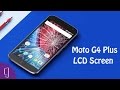 Moto G4 Plus LCD Screen Repair Guide