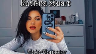 Katrina Stuart - Main Character/Lyrics