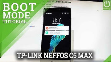 How to Open Boot Mode in TP-LINK Neffos C5 Max - Boot Mode Tutorial