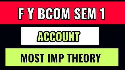 fybcom Sem 1 account imp Theory || VNSGU Fybcom sem 1 Account || Fybcom sem 1 Account Theory||