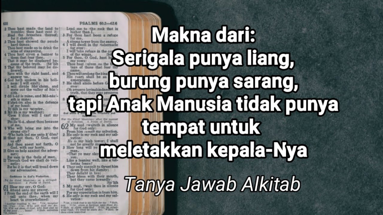 Makna Lukas 958. Anak Manusia Tidak Punya Tempat Untuk Meletakkan