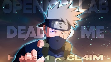 Dead To Me (Open Collab) - Naruto HYPE Edit ❤😈 - @CL4IM ♪ - #CL4IM_OPEN1