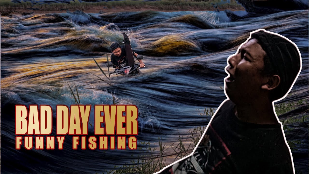 Funny Fishing " Bad Day Ever " YouTube