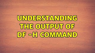 Ubuntu: Understanding the output of df -h command