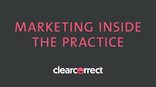 Marketing inside the practice