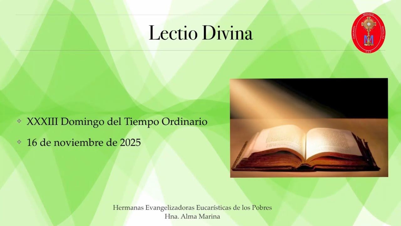 Lectio Divina XXXIII Domingo del Tiempo Ordinario - YouTube