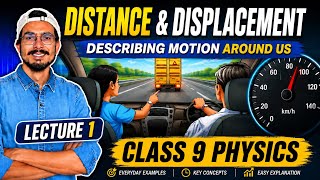 Describing Motion Around Us Class 9 | Distance & Displacement Explained ⚡️