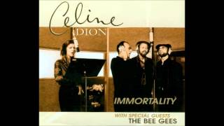 Celine Dion ft. Bee Gees - Immortality chords