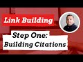 Building Citations, First step when building links,  Step 1