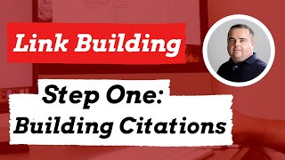 Building Citations, First step when building links,  Step 1