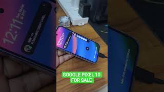GOOGLE PIXEL 10 FOR SALE - 45W PD CHARGER + CASE + SCREEN GUARD - FULL BOX AND BILL #shorts