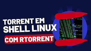 Download Torrent na Shell Linux #shell #torrent #linux #rockylinux