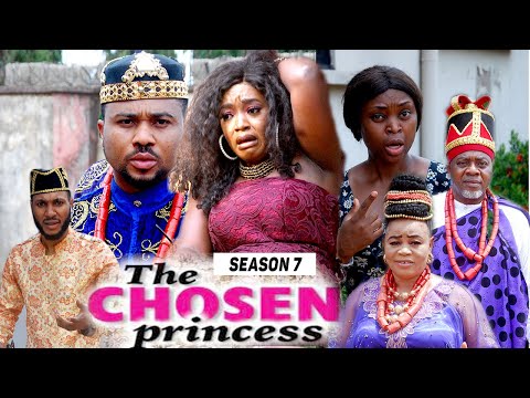 THE CHOSEN PRINCESS (SEASON 7) {TRENDING NEW MOVIE} - 2021 LATEST NIGERIAN NOLLYWOOD MOVIES