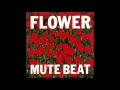 Mute Beat - Flower (1987) FULL ALBUM - YouTube