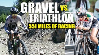 551 MILES OF RACING  GRAVEL VS. TRIATHLON