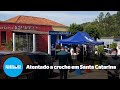 Atentado a creche em Santa Catarina deixa três crianças e duas funcionárias mortas