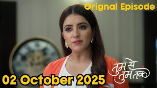 tum se tum tak today full episode | 2 september 2025 | latest episode