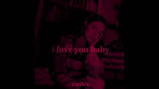 Emilee Flood - I Love You Baby
