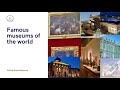 Famous museums of the world nafisa narzulloyevna