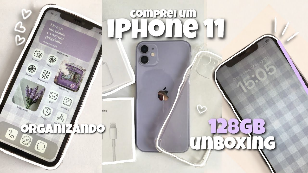 COMPREI UM IPHONE 11 lilás 128GB Unboxing + Organizando aesthetic 2025