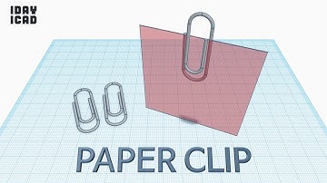 [1DAY_1CAD] PAPER CLIP (Tinkercad : Know-how / Style / Education)