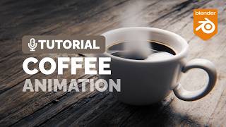 Blender Steaming Coffee Animation Tutorial