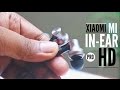 Xiaomi Mi In Ear Headphones Pro HD Unboxing & Review || Best Budget earphone #02