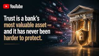 TRUST IS A BANK’S MOST VALUABLE ASSET