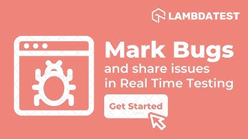 How To Mark Bugs Using Real-Time Testing? | One-Click Bug Logging | Real-Time Testing | Part II