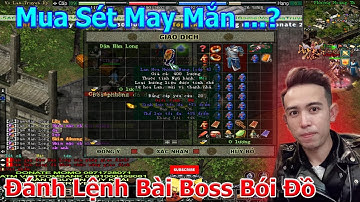 Mua Sét May Mắn Ít Hôm Săn Lệnh Bài Boss Bói Đồ AE Nhé | Duy Khải Gaming