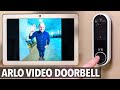 Arlo essential doorbell wirefree  cette sonnette est gniale 