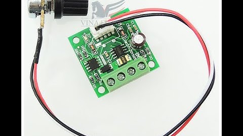 Điện tử tương lai || Mạch điều khiển tốc độ động cơ DC 1.8v 3V 5V 6V 12V 2A