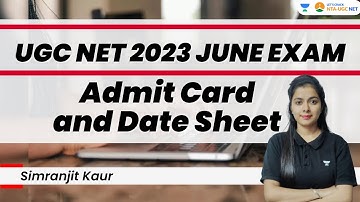 UGC NET 2023 Admit Card and Date Sheet June Exam 2023 | NTA UGC NET 2023 | Simranjit Kaur