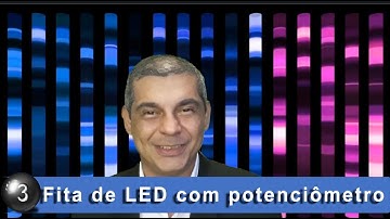 Como controlar uma Fita de LED 3 - Usando potenciômetros