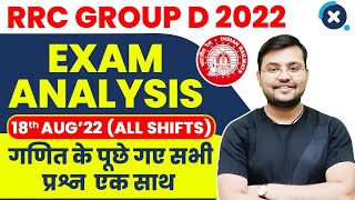 🔥 RRC Group D 2022 | Exam Analysis (18-Aug-22) | Math Questions (All Shifts)
