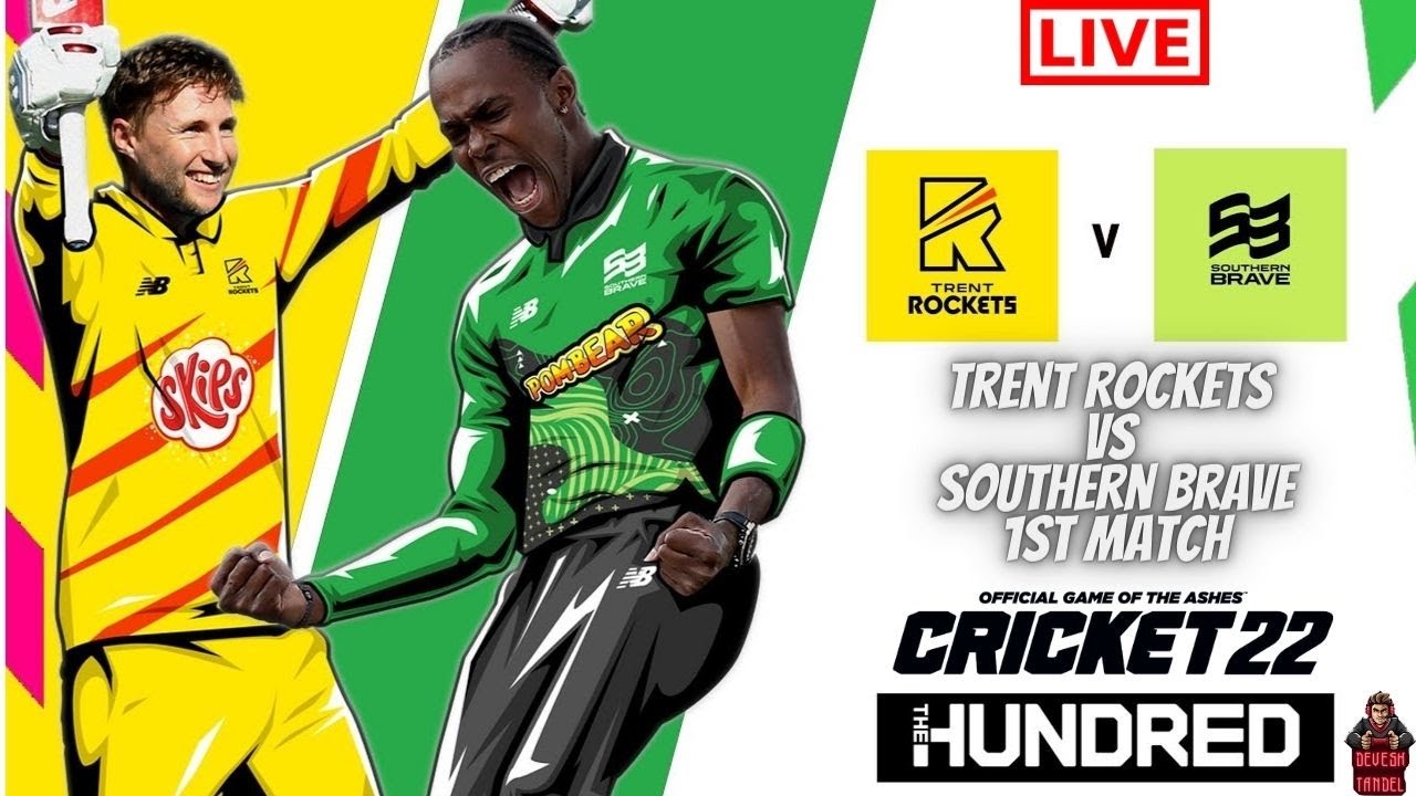 Watch Live Trent Rockets vs Southern Brave 1st Match Live Cricket Match The Hundred Cricket 22